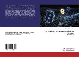 Variations of Domination in Graphs di Meenakshi Annamalai edito da LAP Lambert Academic Publishing