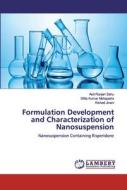 Formulation Development and Characterization of Nanosuspension di Asit Ranjan Sahu, Dillip Kumar Mohapatra, Rishad Jivani edito da LAP Lambert Academic Publishing