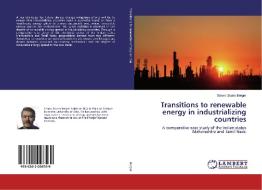 Transitions to renewable energy in industrializing countries di Simen Storm Berger edito da LAP Lambert Academic Publishing