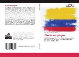 Etnias en pugna di Luis Alejandro Rivera Flórez edito da EAE