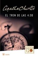 El Tren de las 4:50 = 4:50 Train di Agatha Christie edito da Rba Libros