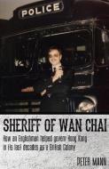 Sheriff of Wan Chai di Peter Mann edito da Blacksmith Books