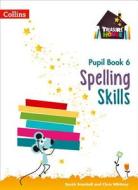 Spelling Skills Pupil Book 6 di Sarah Snashall, Chris Whitney edito da HarperCollins Publishers