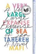 A Very Large Expanse of Sea di Tahereh Mafi edito da HARPERCOLLINS