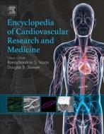 Encyclopedia Of Cardiovascular Research And Medicine edito da Elsevier Science Publishing Co Inc