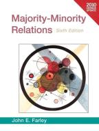 Majority-Minority Relations Census Update di John E. Farley edito da Pearson Education (US)