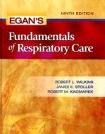 Egan's Fundamentals of Respiratory Care di Robert L. Wilkins, James K. Stoller, Robert M. Kacmarek edito da ELSEVIER HEALTH SCIENCE