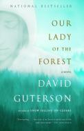Our Lady of the Forest di David Guterson edito da VINTAGE