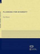 Planning for Diversity di Dory Reeves edito da Taylor & Francis Ltd