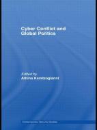 Cyber-Conflict and Global Politics di Athina Karatzogianni edito da Routledge