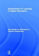 Assessment for Learning in Higher Education di Liz McDowell, Kay Sambell, Catherine Montgomery edito da Taylor & Francis Ltd