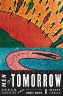 Men of Tomorrow: Geeks, Gangsters, and the Birth of the Comic Book di Gerald Jones edito da BASIC BOOKS
