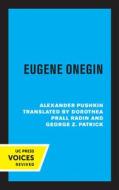 Eugene Onegin di Alexander Pushkin edito da University Of California Press