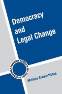 Democracy and Legal Change di Melissa Schwartzberg edito da Cambridge University Press