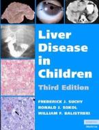 Liver Disease In Children edito da Cambridge University Press