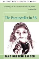 The Fortuneteller in 5B di Jane Breskin Zalben edito da iUniverse