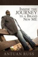Inside the Journey to a Brand New Me Inside the Journey to a Brand New Me