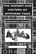 History Of Japanese Food di Naomichi Ishige edito da Kegan Paul