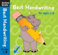 Best Handwriting for Ages 7-8 di Andrew Brodie edito da Bloomsbury Publishing PLC