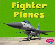 Fighter Planes di Matt Doeden edito da Pebble Plus