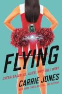 Flying di Carrie Jones edito da Tor Books