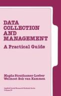 Data Collection and Management di Magda Stouthamer-Loeber edito da SAGE Publications, Inc