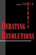 Debating Revolutions di Dalia Abdelhady edito da New York University Press