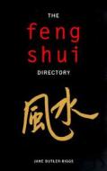 The Feng Shui Directory di Jane Butler-Biggs edito da Watson-Guptill Publications
