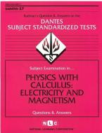 Physics with Calculus: Electricity and Magnetism di National Learning Corporation edito da National Learning Corp