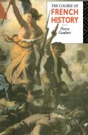The Course of French History di Pierre Goubert edito da ROUTLEDGE