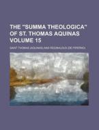 The Summa Theologica Of St. Thomas Aqu di Aquinas Thomas edito da Rarebooksclub.com