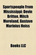 Sportspeople From Mississippi: Devin Bri di Books Llc edito da Books LLC, Wiki Series