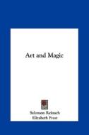 Art and Magic di Salomon Reinach, Elizabeth Frost edito da Kessinger Publishing