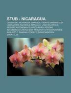 Stub - Nicaragua: Comuni Del Nicaragua, di Fonte Wikipedia edito da Books LLC, Wiki Series