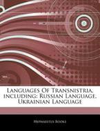 Languages Of Transnistria, Including: Ru di Hephaestus Books edito da Hephaestus Books