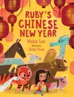 Ruby's Chinese New Year di Vickie Lee edito da SQUARE FISH
