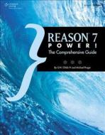 Reason 7 Power! di Michael Prager, G. W. Childs edito da Cengage Learning, Inc