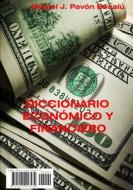 Diccionario económico y financiero di Miquel J. Pavón Besalú edito da Lulu.com