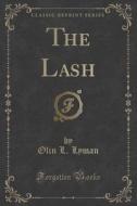 The Lash (classic Reprint) di Olin L Lyman edito da Forgotten Books