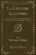 La Lecture Illustree, Vol. 9 di Unknown Author edito da Forgotten Books