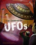 The Legend of UFOs di Thomas Kingsley Troupe edito da PICTURE WINDOW BOOKS