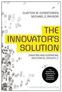 Innovator's Solution, Revised and Expanded di Clayton M. Christensen, Michael E. Raynor edito da Ingram Publisher Services