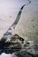 Winter's Grace di K William Kautz edito da Outskirts Press