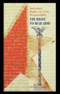 The Right to Bear Arms di Michael Sommers edito da ROSEN PUB GROUP