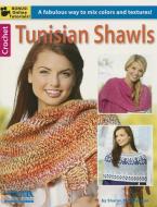 Tunisian Shawls di Sharon Hernes Silverman edito da Leisure Arts Inc