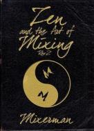 Zen and the Art of Mixing: REV 2 di Mixerman edito da Hal Leonard Corporation