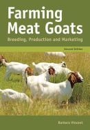 Farming Meat Goats: Breeding, Production and Marketing di Barbara Vincent edito da CSIRO PUB