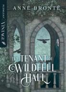 The Tenant of Windfell Hall di Anne Brontë edito da PLUMLEAF PR INC