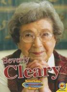 Beverly Cleary di Susan Ring edito da Av2 by Weigl