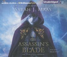 The Assassin's Blade: The Throne of Glass Novellas di Sarah J. Maas edito da Audible Studios on Brilliance